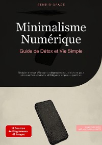 Cover Minimalisme Numérique: Guide de Détox et Vie Simple