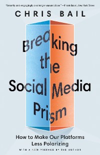 Cover Breaking the Social Media Prism
