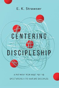 Cover Centering Discipleship