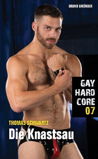 Cover Gay Hardcore 07: Die Knastsau