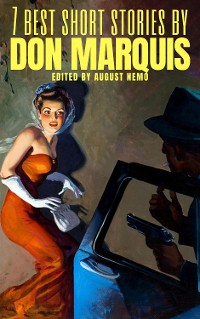 Cover 7 best short stories by Don Marquis