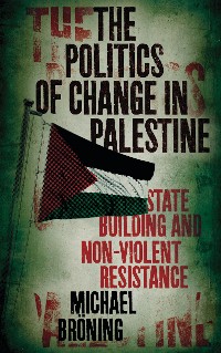 Cover The Politics of Change in Palestine