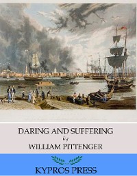 Cover Daring and Suffering: A History of the Great Railroad Adventure