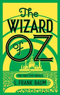 Cover The Wizard of Oz: The First Five Novels (Barnes & Noble Collectible Editions)