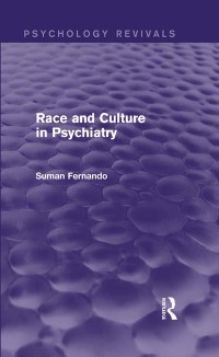 Cover Race and Culture in Psychiatry (Psychology Revivals)