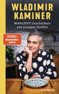 Cover Mahlzeit! Geschichten von Europas Tischen