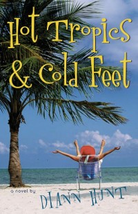 Cover Hot Tropics and Cold Feet