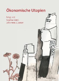 Cover Ökonomische Utopien