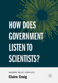Cover How Does Government Listen to Scientists?