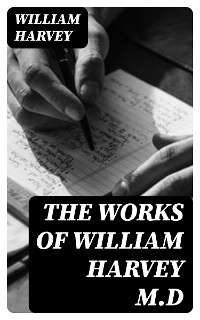 Cover The Works of William Harvey M.D