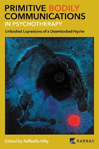 Cover Primitive Bodily Communications in Psychotherapy