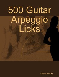 Cover 500 Guitar Arpeggio Licks