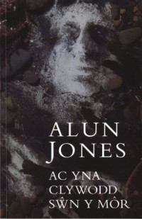 Cover Ac Yna Clywodd Sŵn y Môr