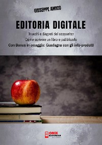 Cover Editoria Digitale – Trucchi e Segreti del Copywriter – Come scrivere un libro e pubblicarlo in rete