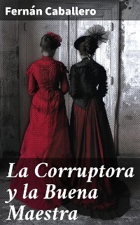 Cover La Corruptora y la Buena Maestra