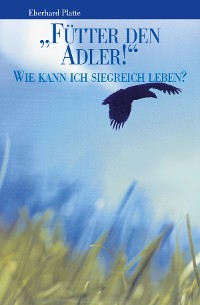 Cover „Fütter den Adler!“