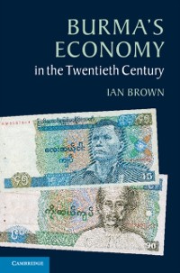 Cover Burma's Economy in the Twentieth Century