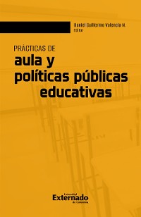 Cover Prácticas de aula y políticas públicas educativas