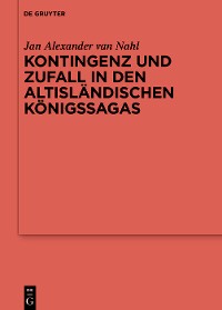 Cover Kontingenz und Zufall in den altisländischen Königssagas