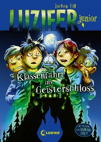 Cover Luzifer junior (Band 15) - Klassenfahrt ins Geisterschloss