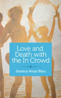 Cover Love and Death with the In Crowd