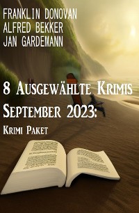Cover 8 Ausgewählte Krimis September 2023: Krimi Paket