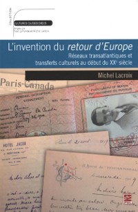 Cover L''invention du retour d''Europe