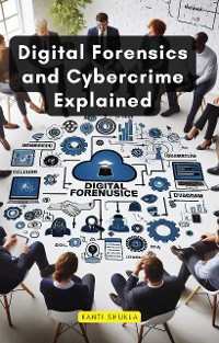 Cover Digital Forensics and Cybercrime Explained