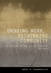 Cover Undoing Work, Rethinking Community