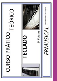 Cover Curso Prático Teórico Teclado 1º Volume