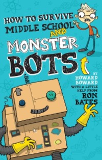 Cover How to Survive Middle School and Monster Bots