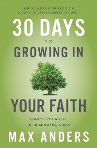 Cover 30 Days to Growing in Your Faith