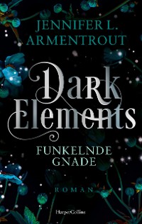 Cover Dark Elements 6 - Funkelnde Gnade