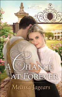Cover Chance at Forever (Teaville Moral Society Book #3)