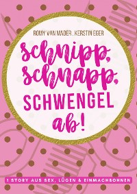 Cover SCHNIPP, SCHNAPP, SCHWENGEL AB!