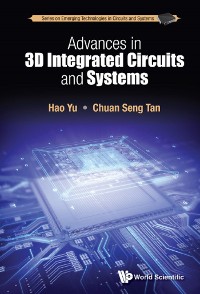 Cover ADVANCES IN 3D INTEGRATED CIRCUITS AND SYSTEMS