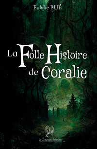 Cover La folle histoire de Coralie