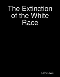 Cover The Extinction of the White Race