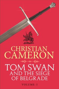 Cover Tom Swan and the Siege of Belgrade: Part One