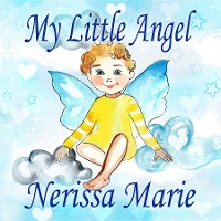 Cover My Little Angel (Inspirational Book about Self-Esteem for Kids, Preschool Books, Kids Books, Kindergarten Books, Baby Books, Kids Book, Ages 2-8, Toddler Books, Kids Books, Baby Books, Kids Books)