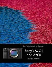 Cover Friedman Archives Guide to Sony's A7C II and A7CR