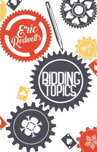 Cover Eric Rodwell's Bidding Topics