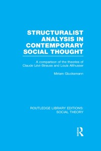 Cover Structuralist Analysis in Contemporary Social Thought