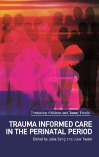Cover Trauma Informed Care in the Perinatal Period