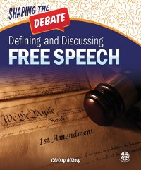 Cover Defining and Discussing Free Speech