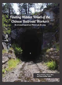 Cover Finding Hidden Voices of the Chinese Railroad Workers