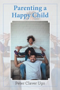 Cover Parenting a Happy Child