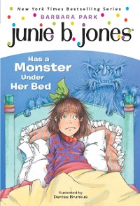 Cover Junie B. Jones #8: Junie B. Jones Has a Monster Under Her Bed