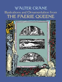 Cover Illustrations and Ornamentation from The Faerie Queene