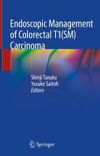 Cover Endoscopic Management of Colorectal T1(SM) Carcinoma